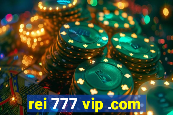 rei 777 vip .com